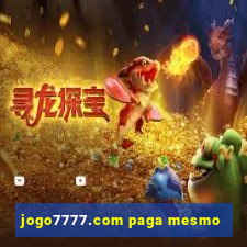 jogo7777.com paga mesmo